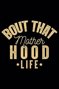 Bout That Motherhood Life