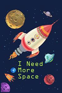I need More Space