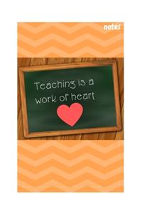 Teaching Is a Work of Heart
