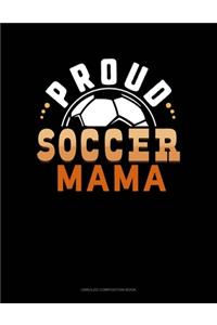 Proud Soccer Mama