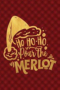 Ho Ho Ho Pour The Merlot