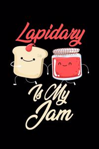 Lapidary is My Jam