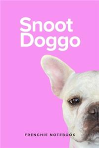 Snoot Doggo Frenchie Notebook