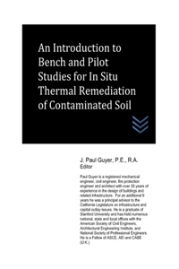 Introduction to Bench and Pilot Studies for Site Screening for In Situ Thermal Remediation of Contaminated Soil