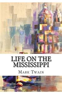 Life on the Mississippi