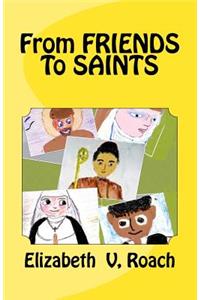 From FRIENDS To SAINTS
