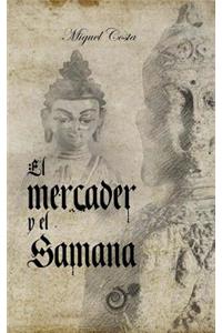 El Mercader Y El Samana