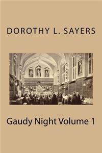 Gaudy Night Volume 1