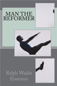 Man The Reformer