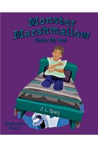 Monster Marshmallow Under My Bed