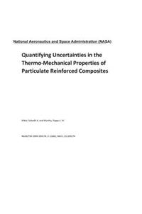 Quantifying Uncertainties in the Thermo-Mechanical Properties of Particulate Reinforced Composites