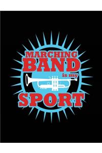 Marching Band Is My Sport