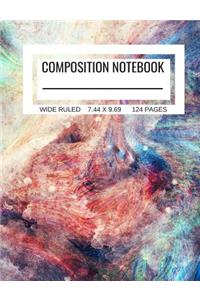 Composition Notebook Wide Ruled 7.44 x 9.69 124 Pages