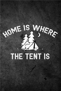 Home Is Where The Tent Is