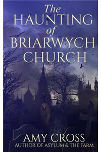 Haunting of Briarwych Church