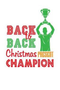 Back to Back Christmas Present Champion