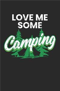Love Me Some Camping
