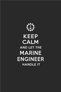 Keep Calm and Let the Marine Engineer Handle It