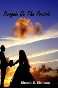 Bargain On The Prairie