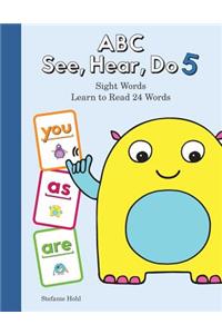 ABC See, Hear, Do Level 6
