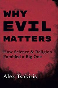 Why Evil Matters