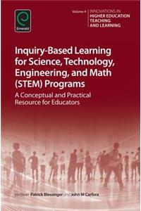 Inquiry-Based Learning for Science, Technology, Engineering, and Math (Stem) Programs