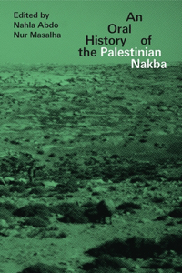 Oral History of the Palestinian Nakba