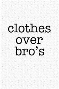 Clothes Over Bro's