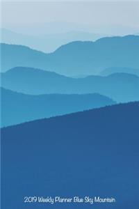 2019 Weekly Planner Blue Sky Mountain