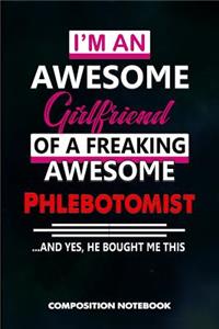 I Am an Awesome Girlfriend of a Freaking Awesome Phlebotomist and Yes He Bought Me This