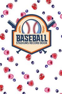 Baseball Stadiums Record Book