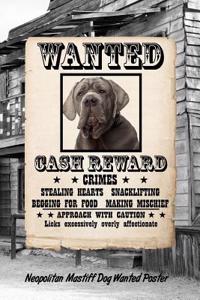 Neopolitan Mastiff Dog Wanted Poster