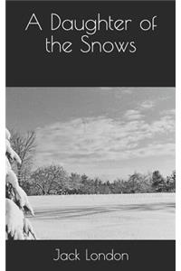 A Daughter of the Snows