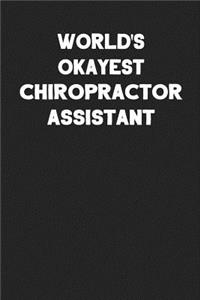 World's Okayest Chiropractor Assistant