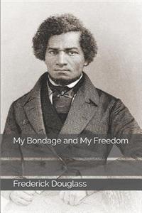 My Bondage and My Freedom