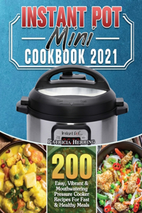 Instant Pot Mini Cookbook 2021