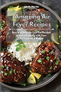 Amazing Air Fryer Recipes