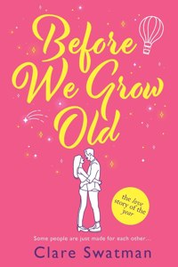Before We Grow Old