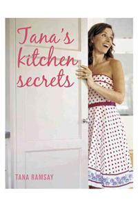 Tana's Kitchen Secrets