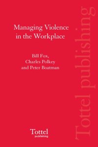 Managing Violence in the Workplace