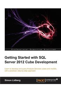 Getting Started with SQL Server 2012 Cube Development