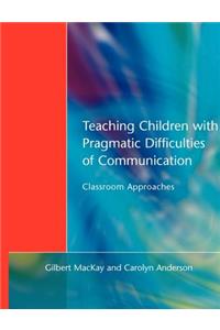 Teaching Children with Pragmatic Difficulties of Communication