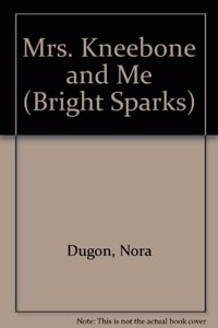 Mrs. Kneebone and Me