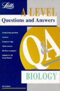 A-level Questions and Answers Biology ('A' Level Questions and Answers Series)