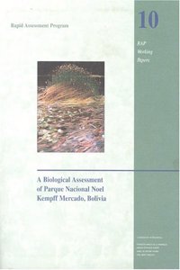 Biological Assessment of the Parque Nacional Noel Kempff Mercado, Bolivia, Volume 10