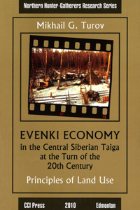 Evenki Economy in the Central Siberian Taiga at the Turn of the 20th Century: Principles of Land Use