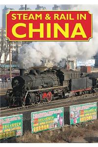 Steam & Rail in China