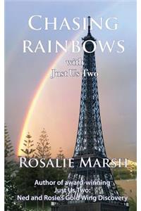 Chasing Rainbows