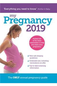 My Pregnancy 2019: The Only Annual Pregnancy Guide