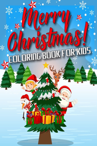 Merry Christmas ! Coloring Book for Kids